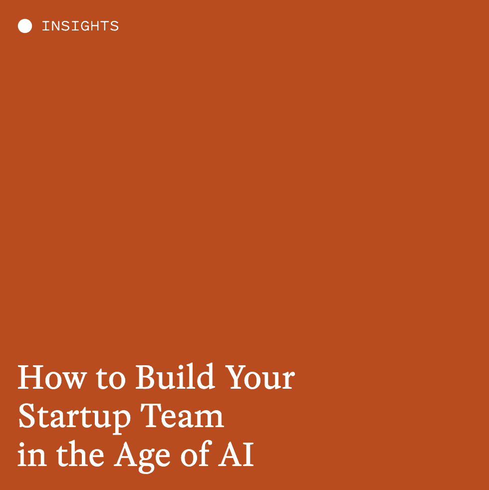 Building Startup Team in Age of AI